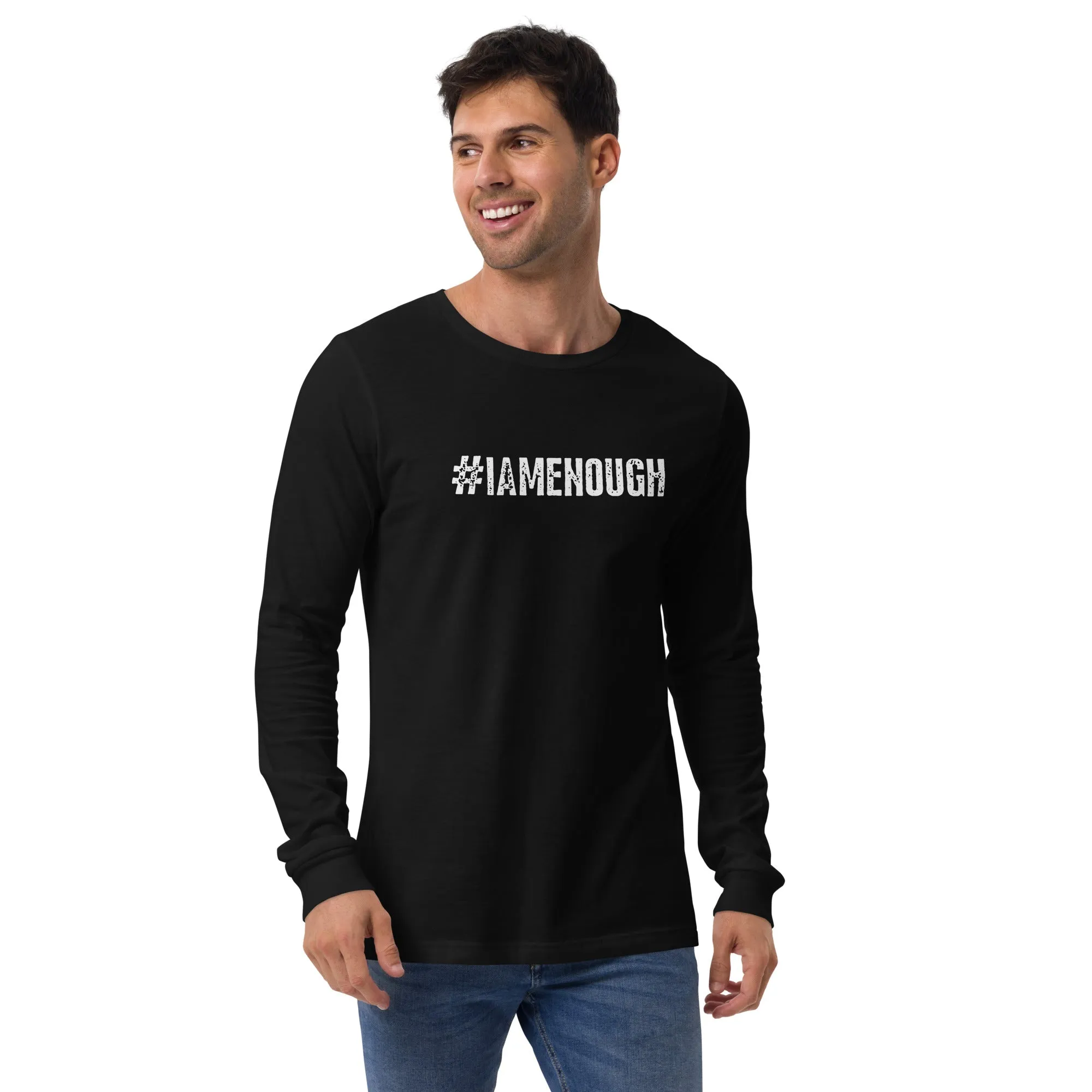 #IAMENOUGH - LONG SLEEVE 100% Cotton Inspirational T-Shirt for Men