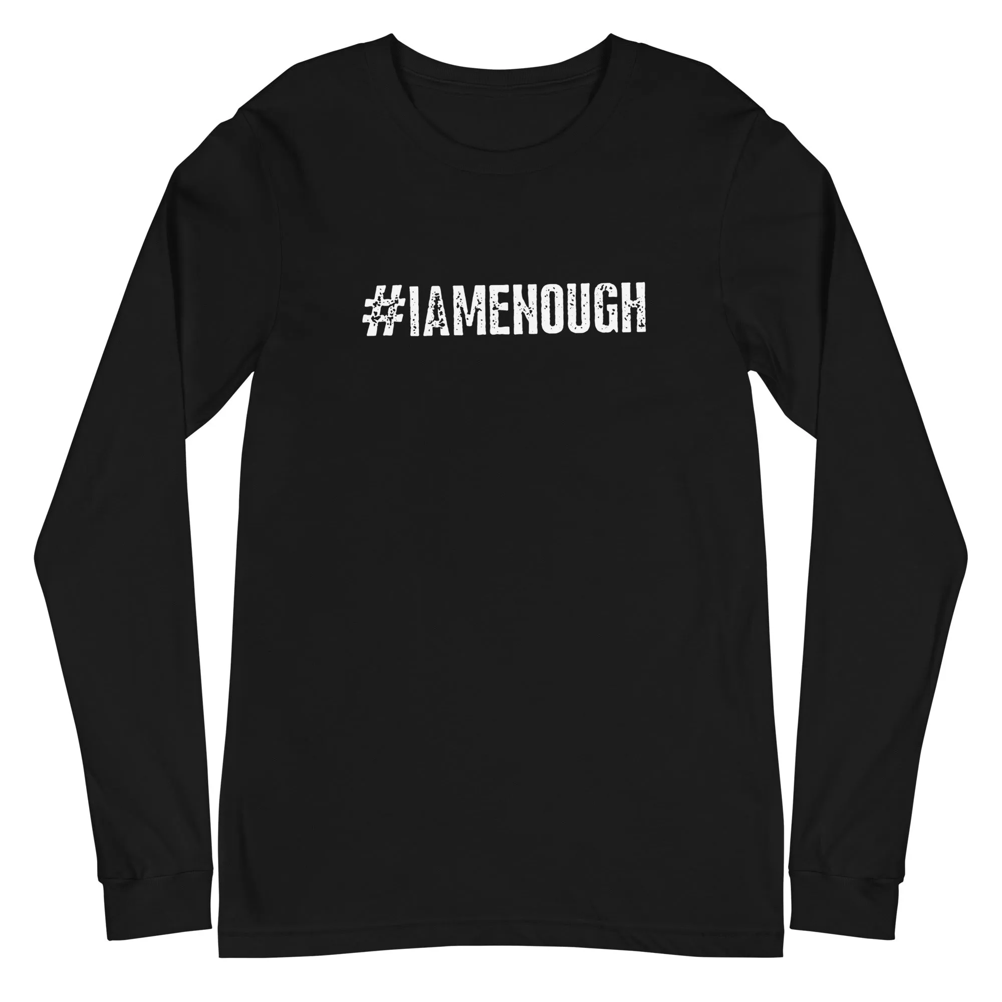 #IAMENOUGH - LONG SLEEVE 100% Cotton Inspirational T-Shirt for Men