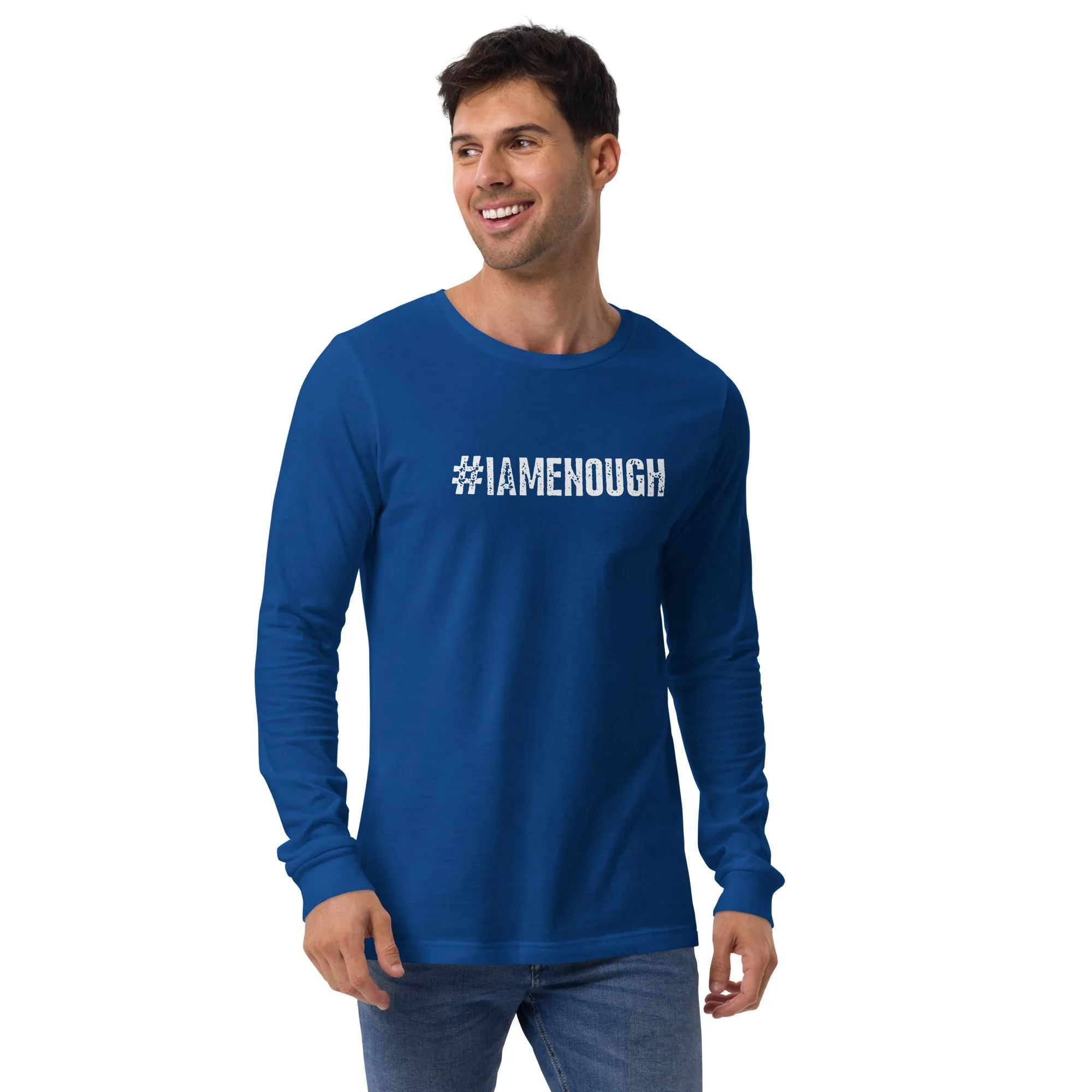 #IAMENOUGH - LONG SLEEVE 100% Cotton Inspirational T-Shirt for Men