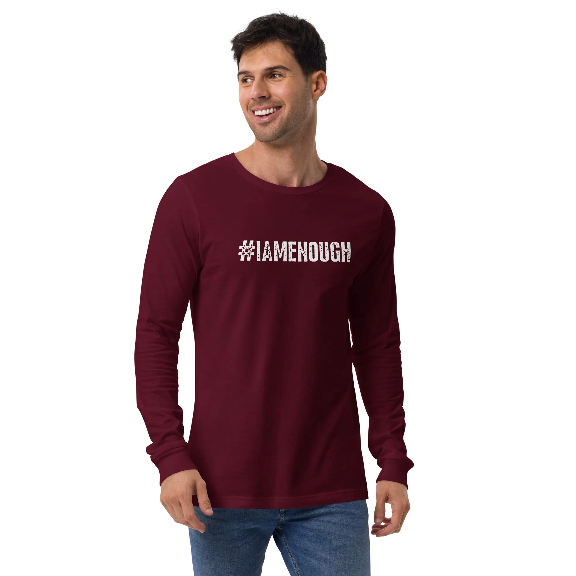 #IAMENOUGH - LONG SLEEVE 100% Cotton Inspirational T-Shirt for Men