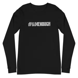 #IAMENOUGH - LONG SLEEVE 100% Cotton Inspirational T-Shirt for Men