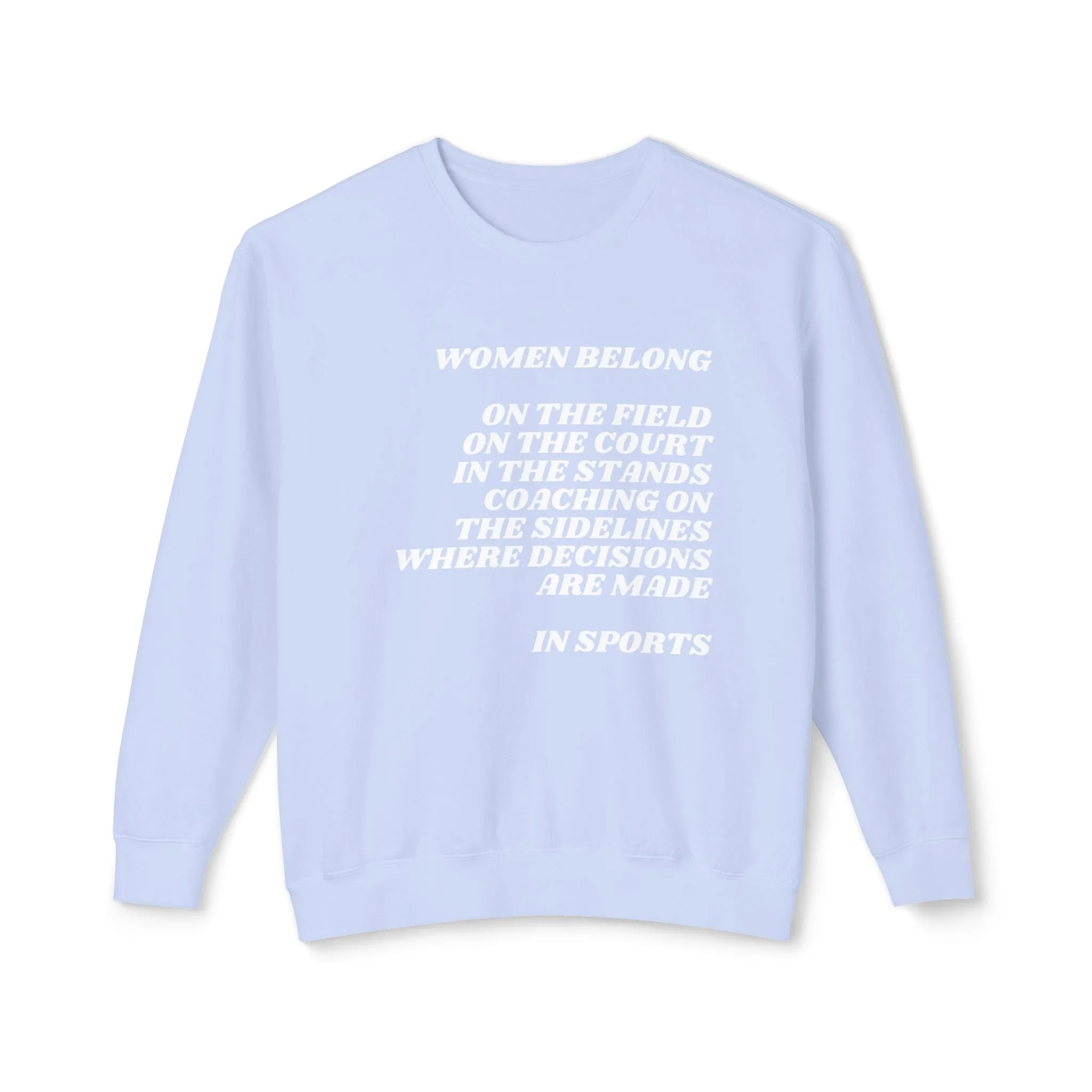 Women Belong Adult Crewneck Sweatshirt
